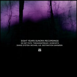 Eight Years Sunora Recordings  V/A Compilation Part One