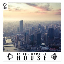 In The Name Of House Vol. 31
