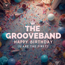 Happy Birthday (U Are the First)