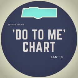 Freight Train's 'Do To Me' Chart