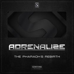 Adrenalize - The Pharaoh's Rebirth - Original Mix