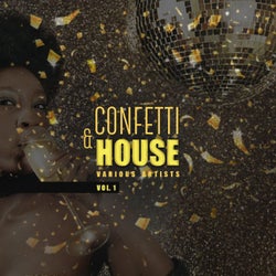 Confetti & House, Vol. 1