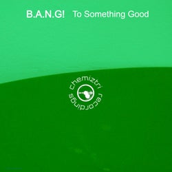 To Something Good