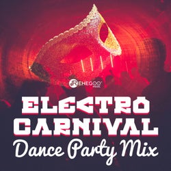 Electro Carnival: Dance Party Mix
