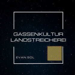 Gassenkultur-Landstreicherei