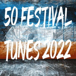 50 Festival Tunes 2022