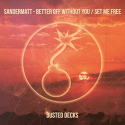 Better off Without You / Set Me Free