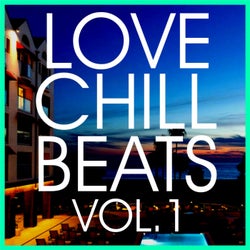 Love Chill Beats, Vol. 1