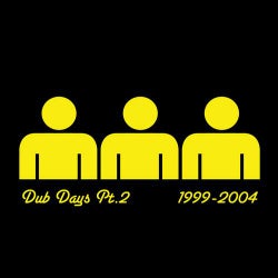 Dub Days Pt.2 (1999-2004)