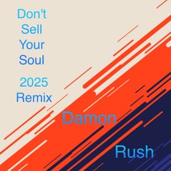 Don't Sell Your Soul 2025 Remix