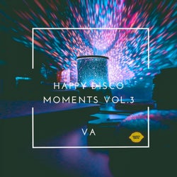 Happy Disco Moments, Vol. 3