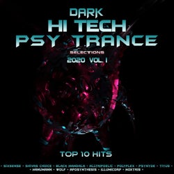 Dark Hi Tech Psy Trance Selections 2020 Top 10 Hits, Vol. 1