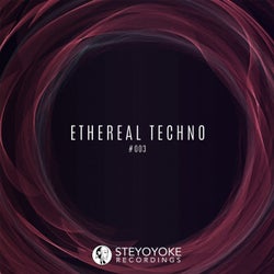 Ethereal Techno #003
