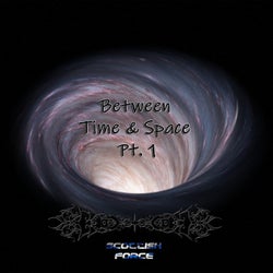 Between Time & Space, Pt. 1