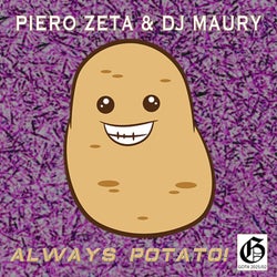 Always Potato!