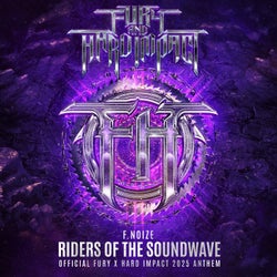 Riders Of The Soundwave - Official Fury & Hard Impact 2025 Anthem