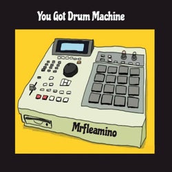You Got Drum Machine