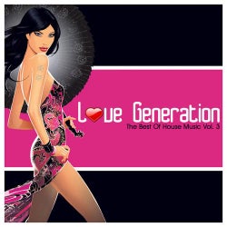 Love Generation : The Best of House Music, Vol. 3