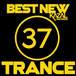 BEST NEW TRANCE #37 - KAZAL Records