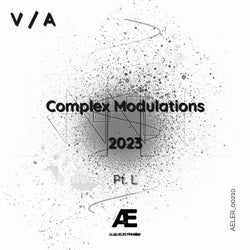Complex Modulations 2023, Pt. L