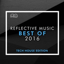 Best Of 2016 - Tech House Edition
