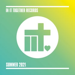 In It Together Records Summer 2021