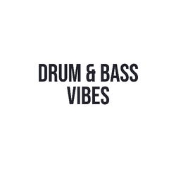 drum & bass vibes