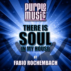 Fabio Rochembach Presents There Is Soul in My House Vol. 33