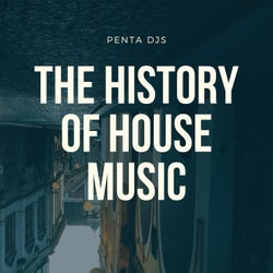 The History of the House