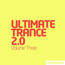Ultimate Trance 2.0 - Volume Three