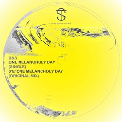 One Melancholy Day
