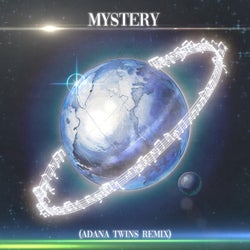 MYSTERY - Adana Twins Remix