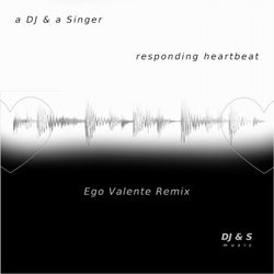 Responding Heartbeat (Ego Valente Remix)