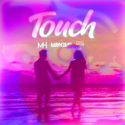 Touch (feat. mayh3mp)