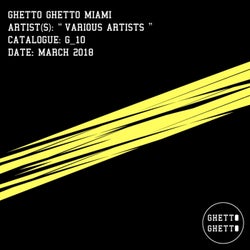 Ghetto Ghetto Miami