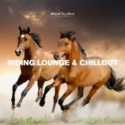 Riding Lounge & Chillout