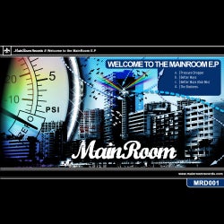 Welcome To The Mainroom EP