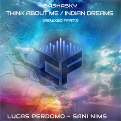 Think About Me / Indian Dreams (Remixed), Pt. 1
