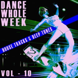 Dance Whole Week - Vol.10