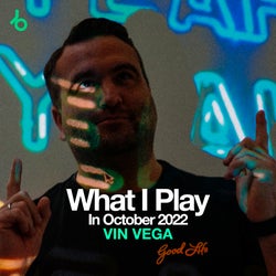 VIN VEGA What I Play In October 2022