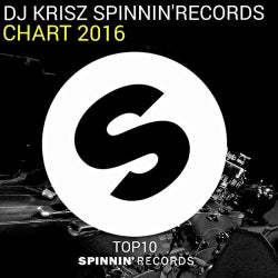 Dj Krisz Spinnin' records Chart 2016 -Top 10