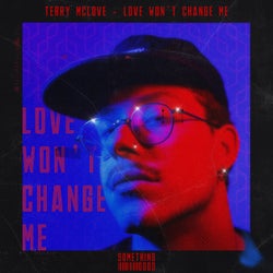 Love Won't Change Me - Extended Mix