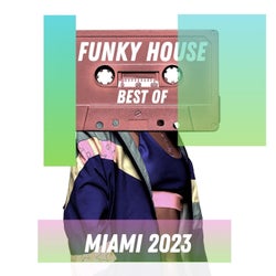 Best of Funky House Miami 2023