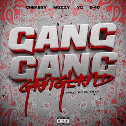 Gang Gang Gangland (feat. YG & Mozzy)