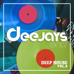 Deejays Only Vol.3 Deep House