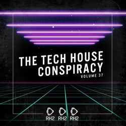The Tech House Conspiracy Vol. 37