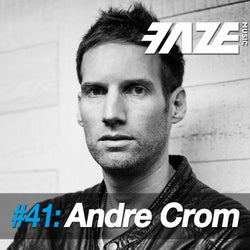Faze #41: Andre Crom