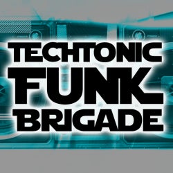 Techtonic Funk Brigade