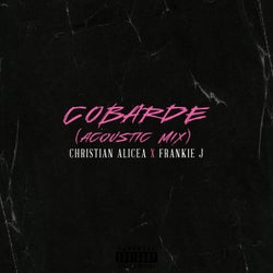 Cobarde (Acoustic Mix)