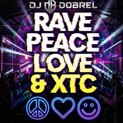 Rave Peace Love & Xtc